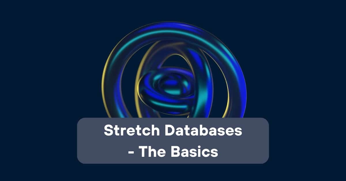 Stretch Databases: The Basics | Telefónica Tech