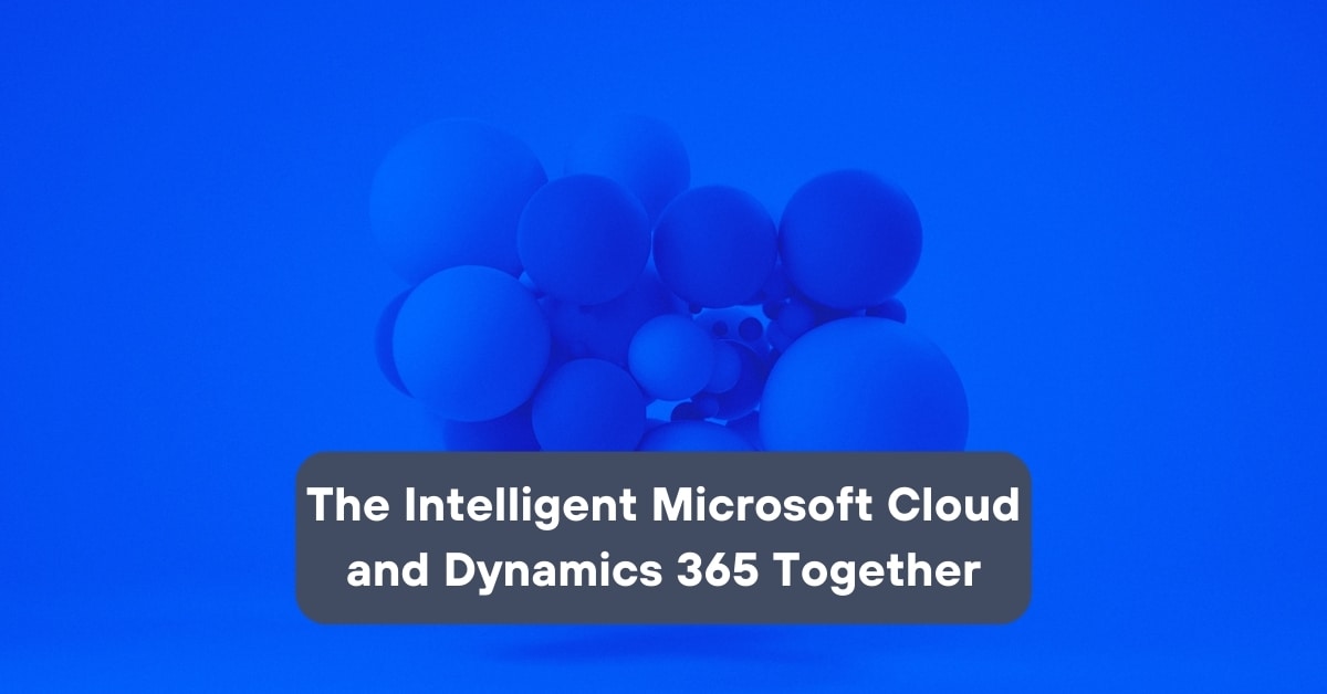 Dynamics 365 Integration with Microsoft Cloud Tools