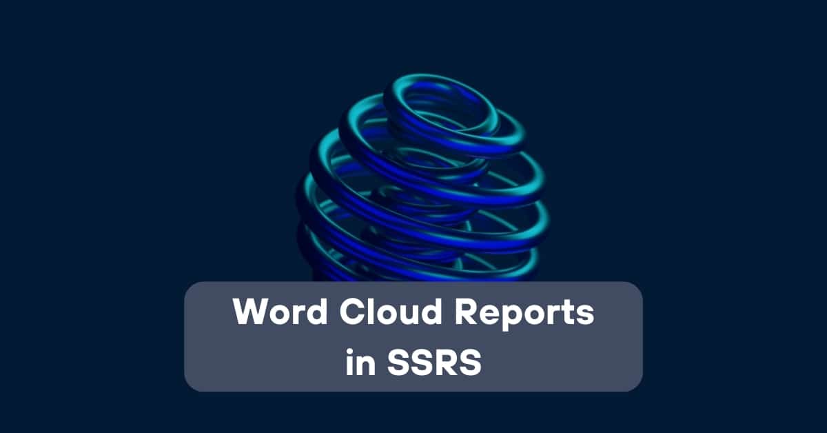 Word Cloud Reports in SSRS | Telefónica Tech